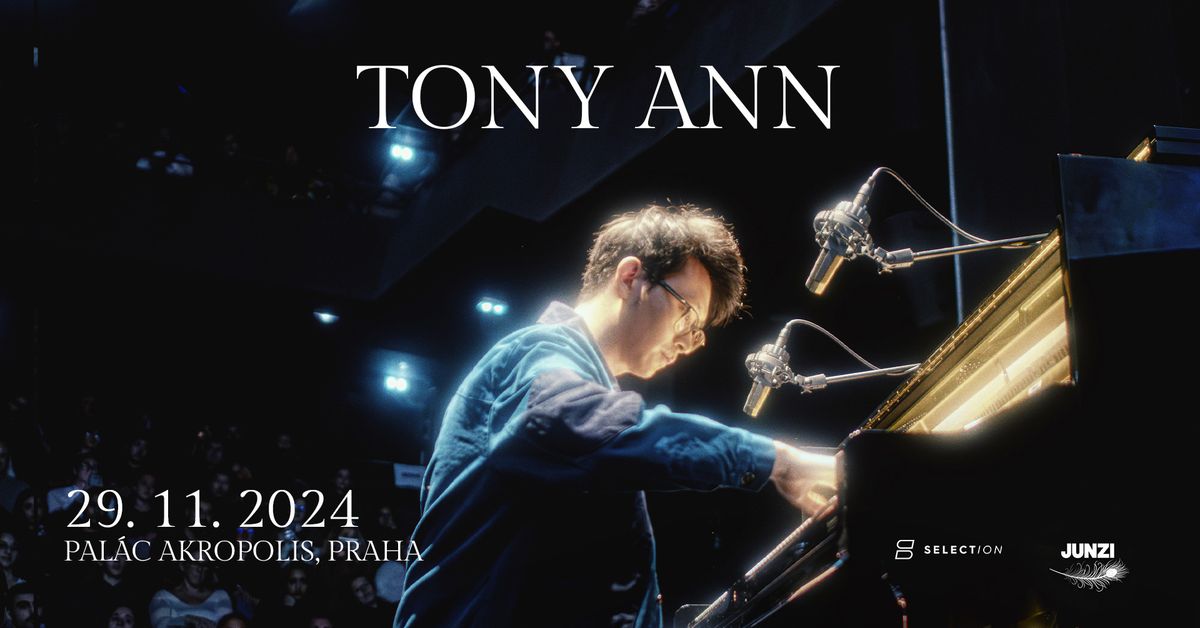 Tony Ann \u2022 Pal\u00e1c Akropolis 