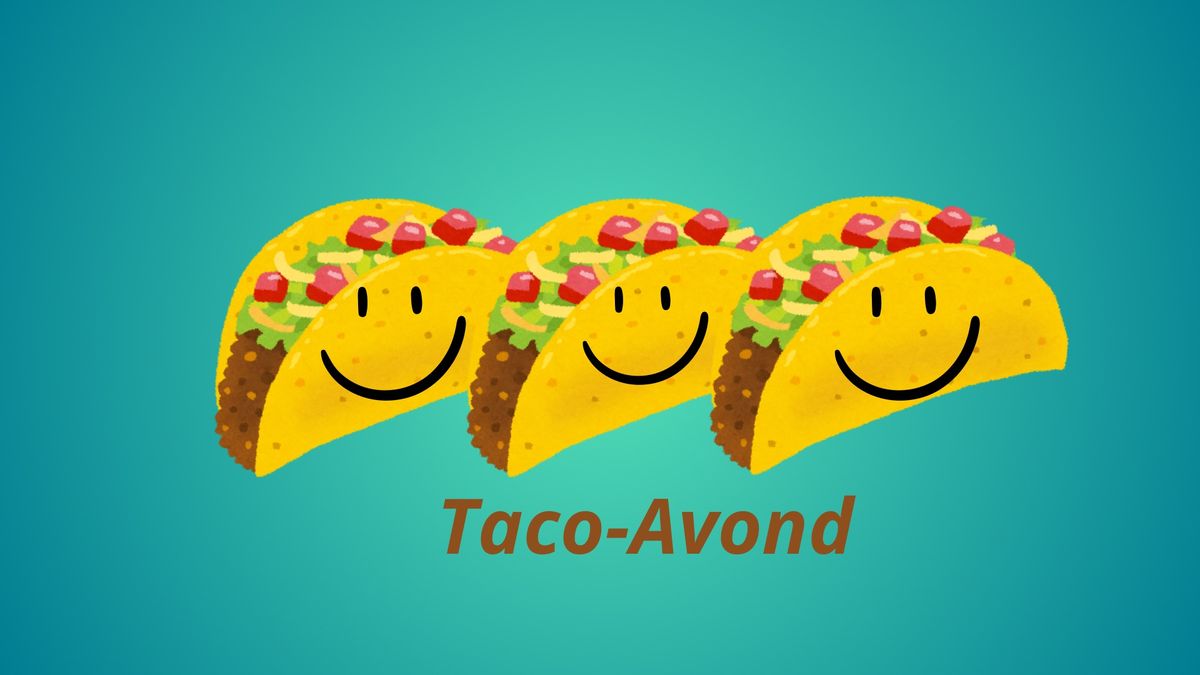 Tacoavond kabouters \ud83c\udf2e 