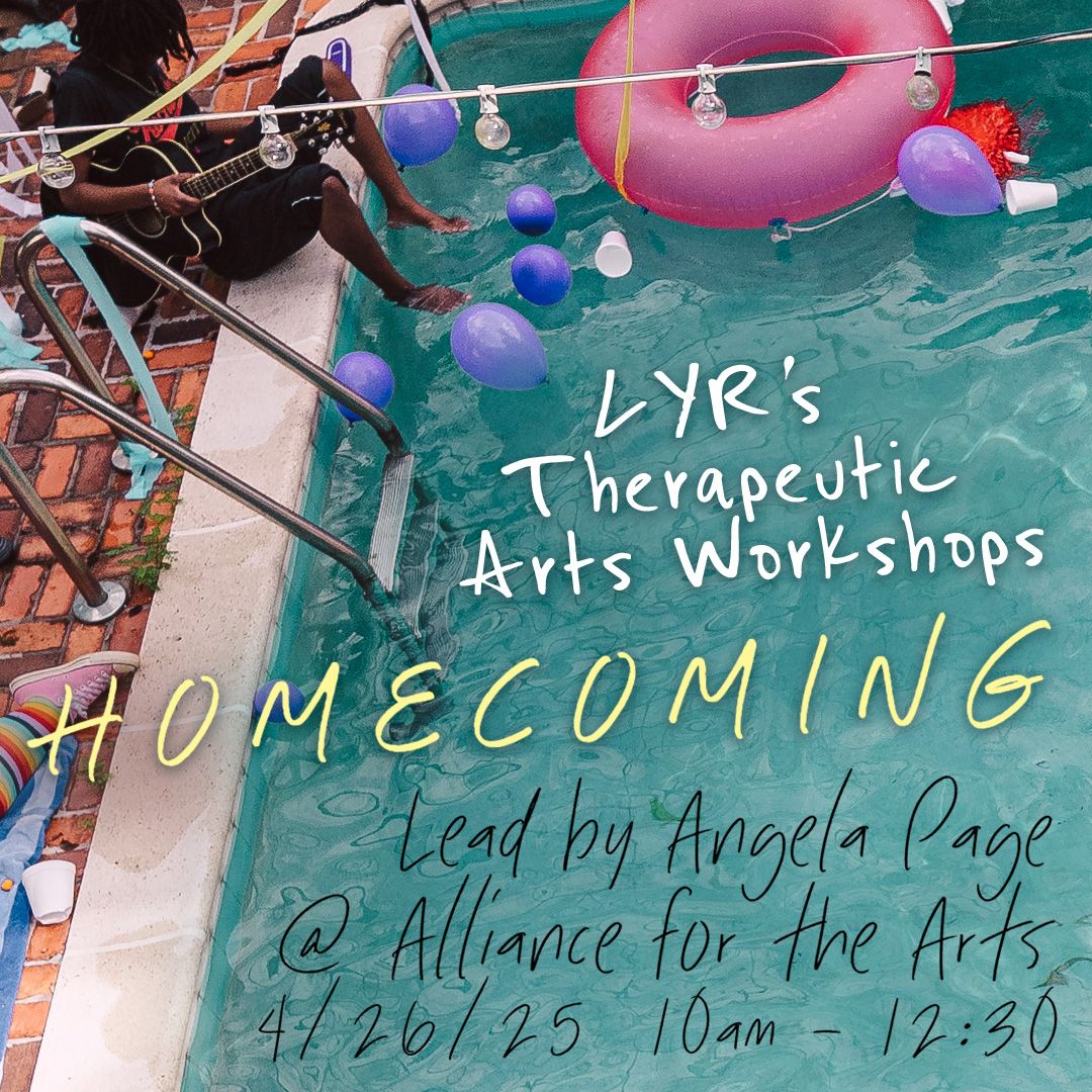 Therapeutic Arts Workshop 3: Homecoming