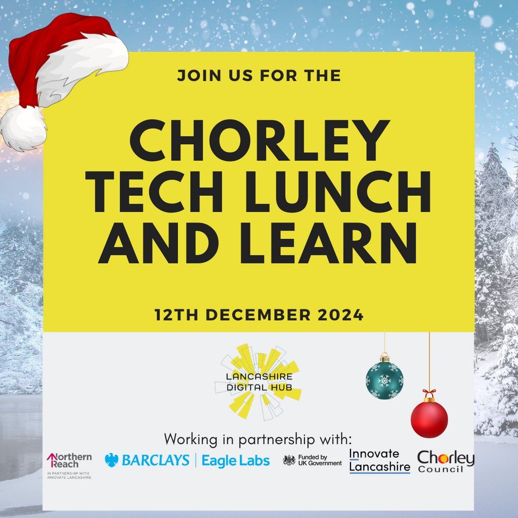 Chorley Tech Lunch and Learn