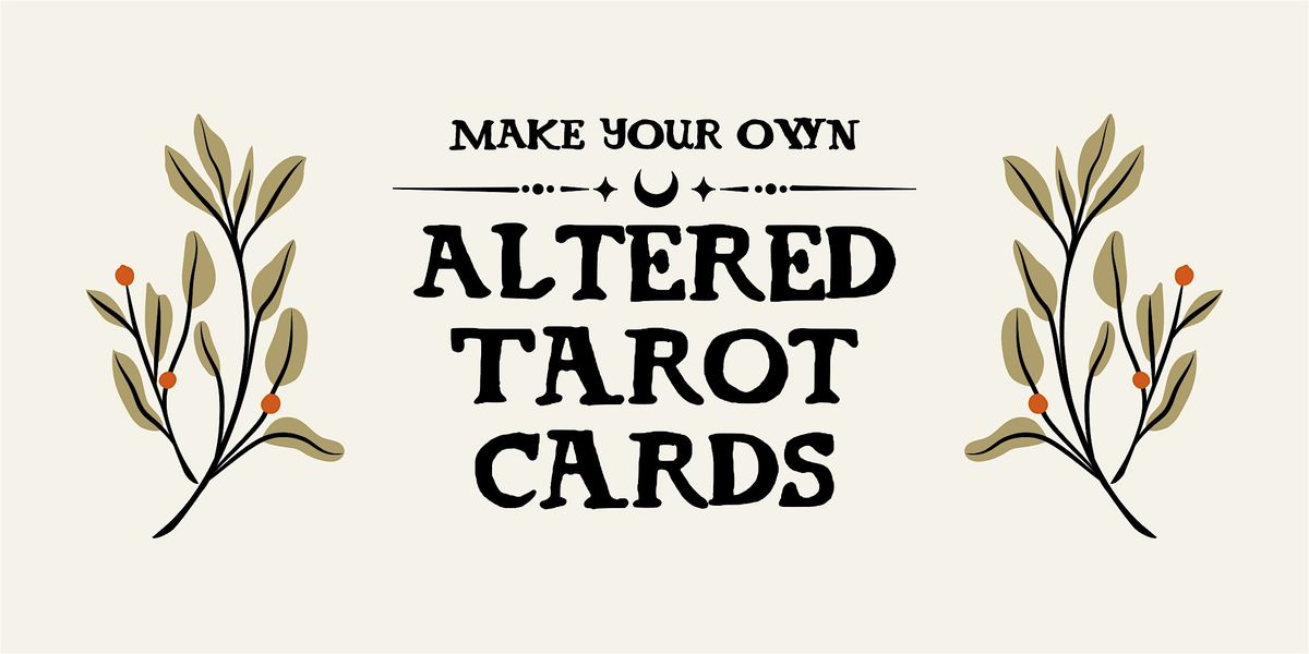 Make Your Own Altered Tarot Cards