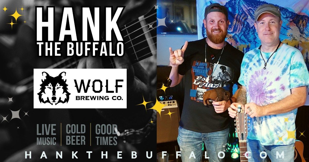 Hank The Buffalo @ Wolf Brew Co.