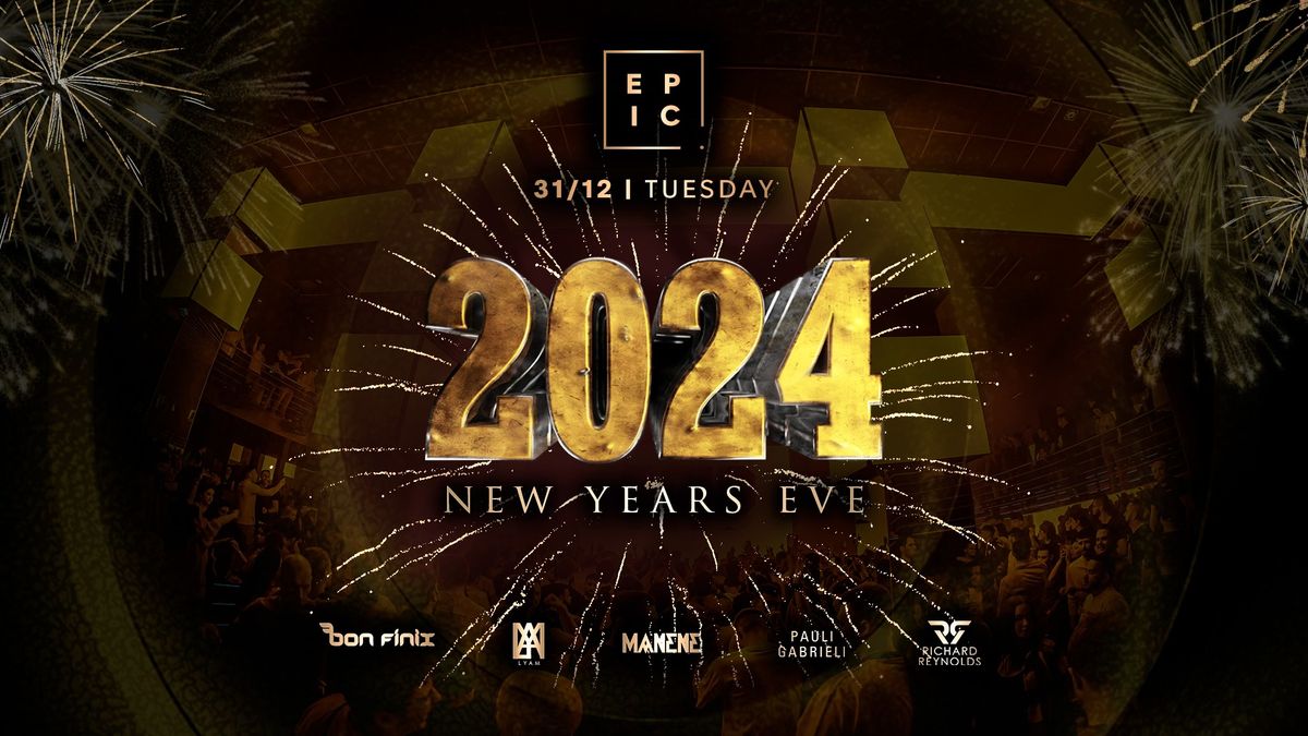 NEW YEAR'S EVE 2024 \u2192 EPIC Prague