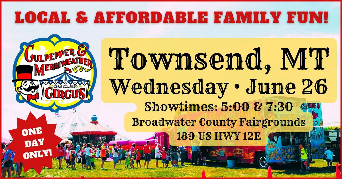 C&M Circus is coming to Townsend, MT!