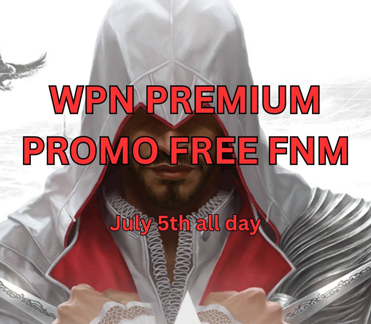 WPN Premium Promo FNM