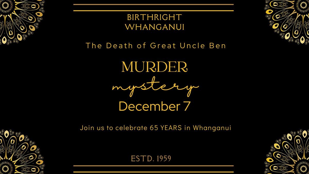 The Death of Great Uncle Ben - A Murder Mystery