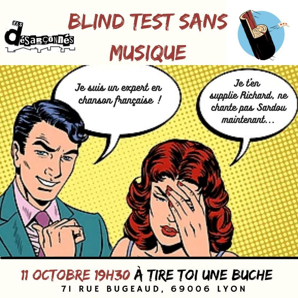 Le blind test sans musique des D\u00e9sar\u00e7onn\u00e9s !