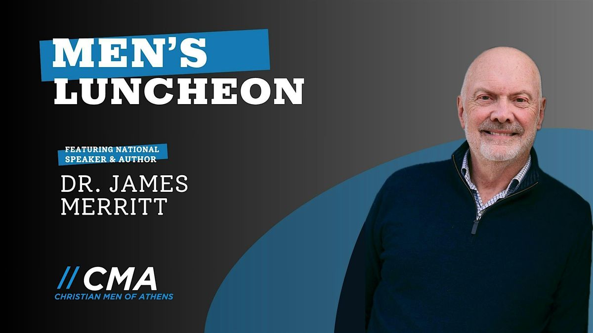 Christian Mens Lunch with Dr. James Merritt