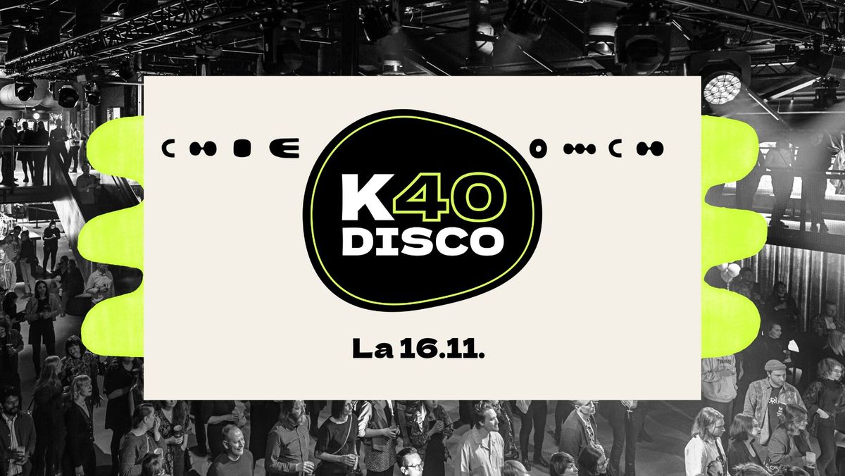 K40-disco: DJ:t Antti & Fiili 16.11.2024 | Tavara-asema, Tampere