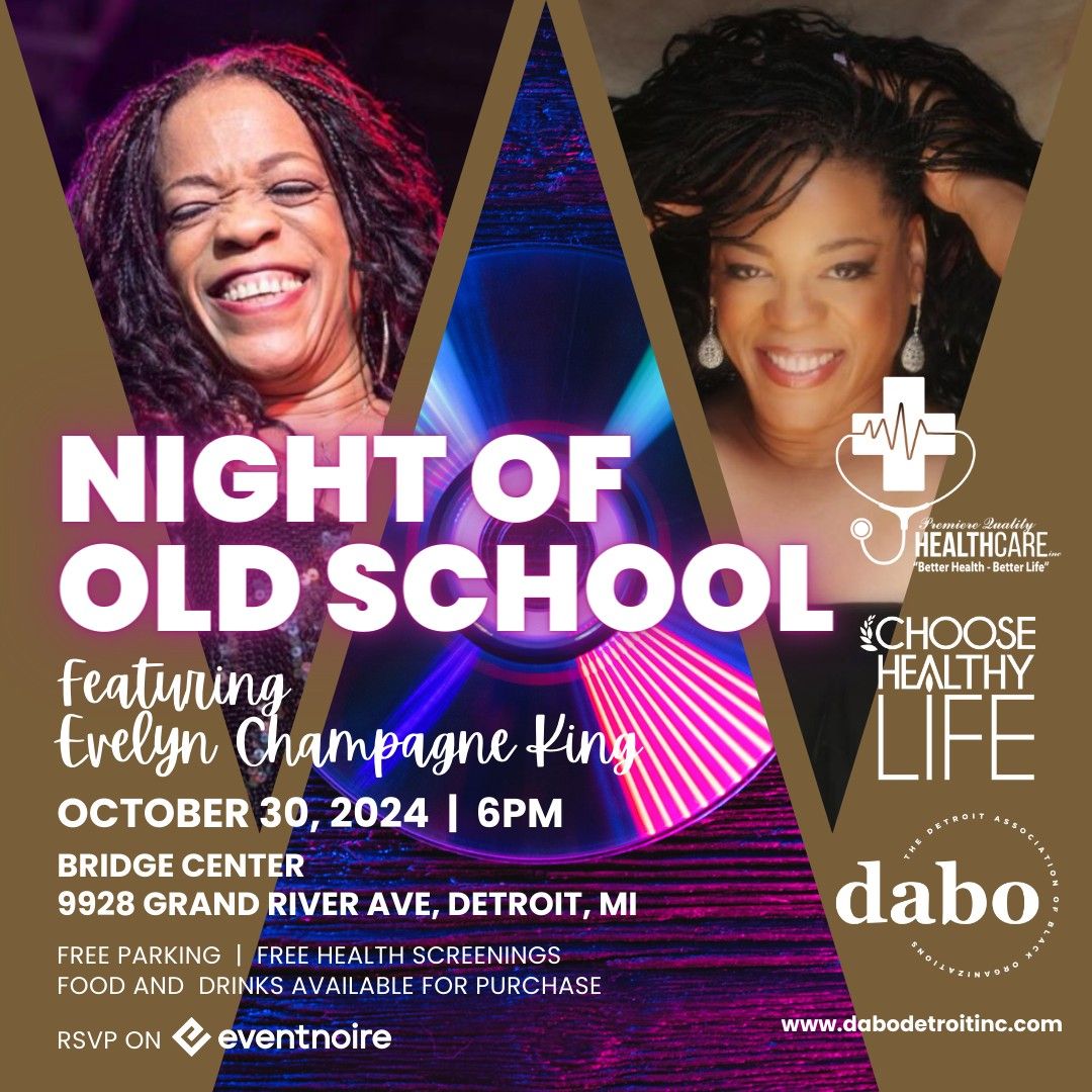 Night of Old School Feat Evelyn Champagne King