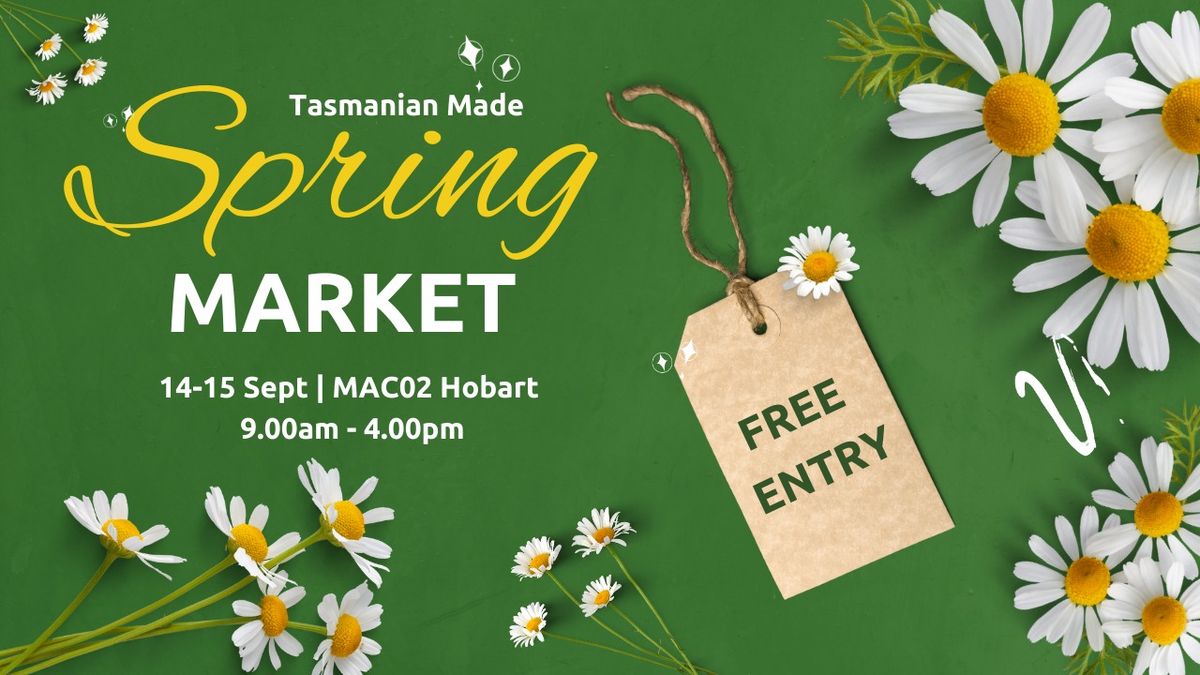 Tasmanian Made Spring Market