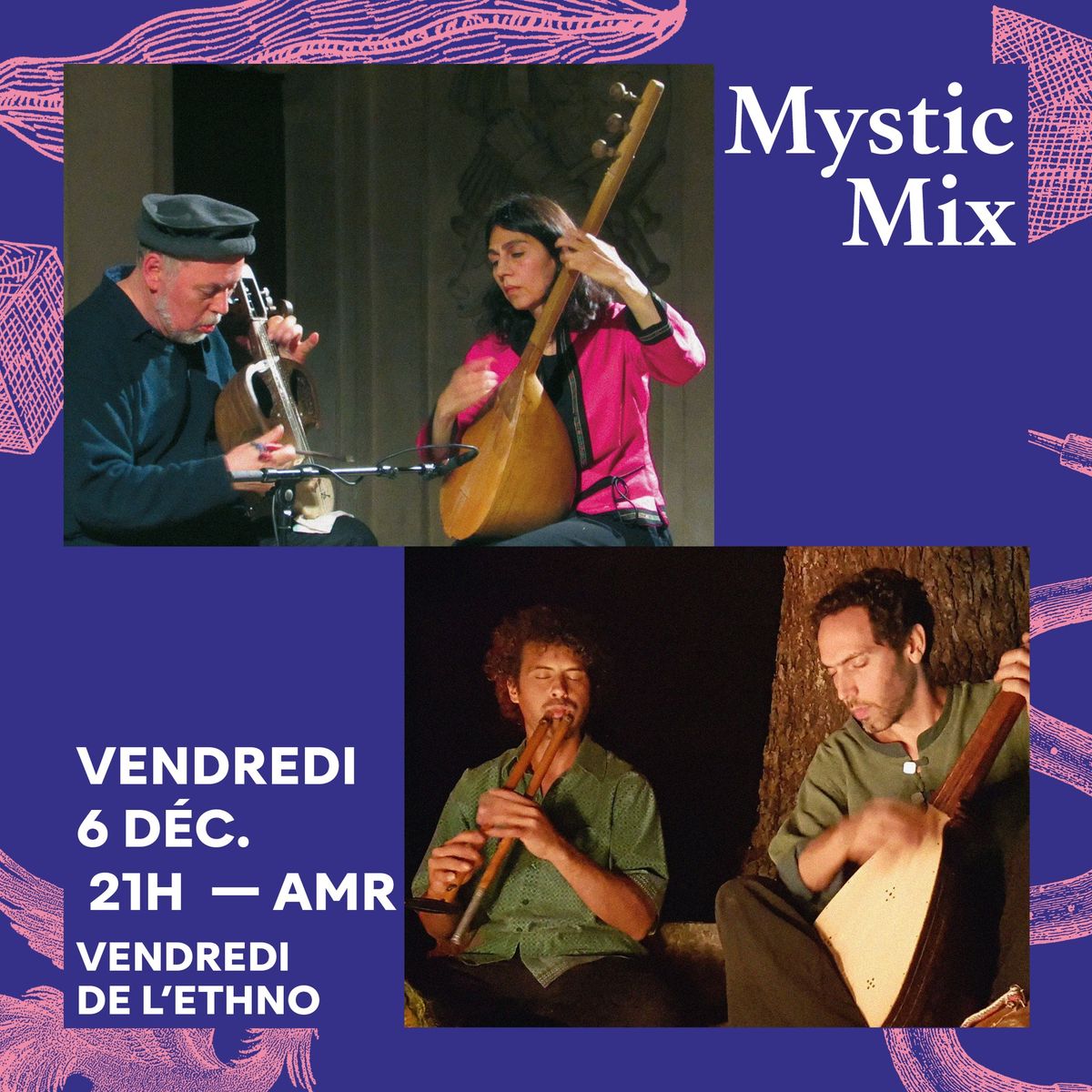 Mystic Mix (Les Vendredis de l'Ethno) | Ve. 6 d\u00e9cembre | 21:00 | AMR