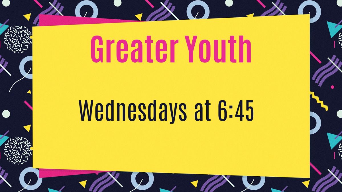 Greater Youth