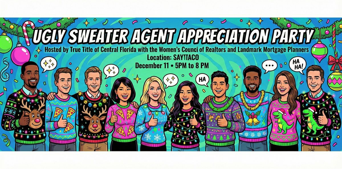 Ugly Sweater Agent Appreciation Party