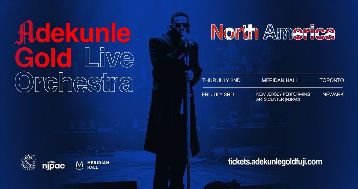 Adekunle Gold at Meridian Hall - Toronto