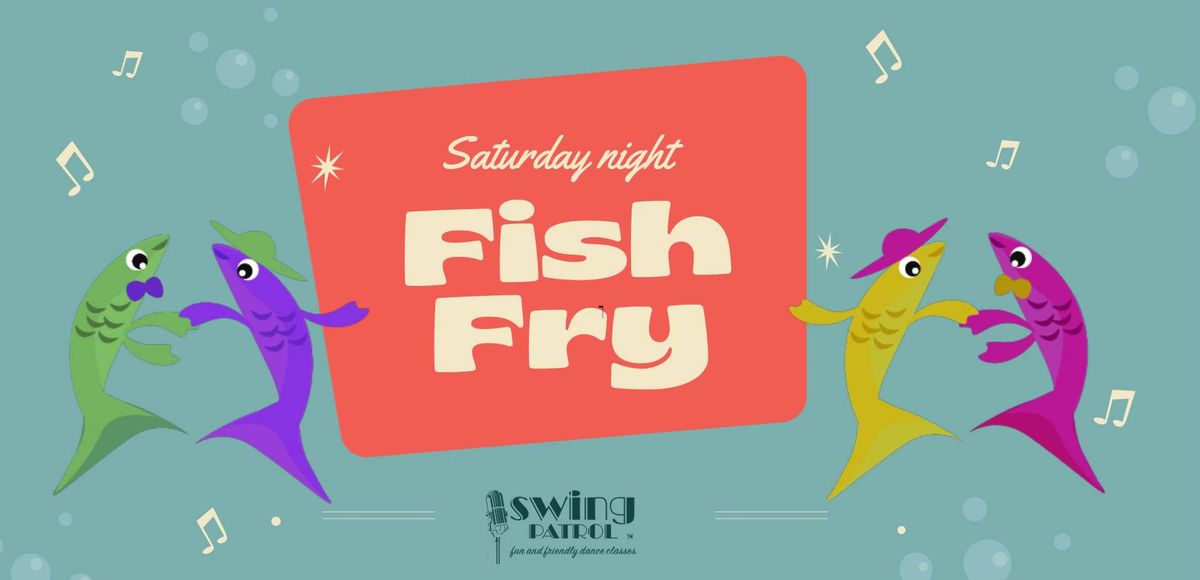 Saturday Night Fish Fry