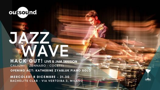 Jazz Wave \u2726 Hack Out! \u2726 Live & Jam Session