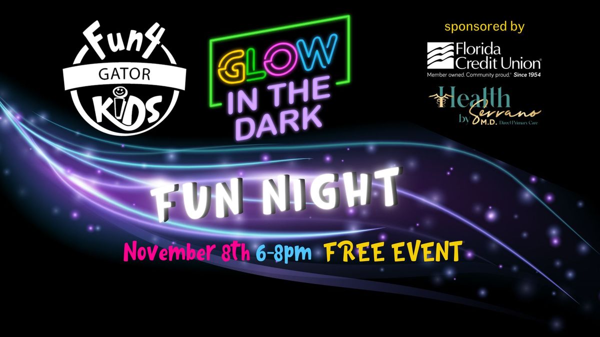 Fun 4 Gator Kids Glow in the Dark Fun Night