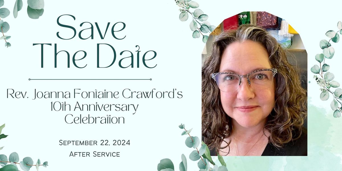 Rev. Joanna Fontaine Crawford's 10th Anniversary Celebration