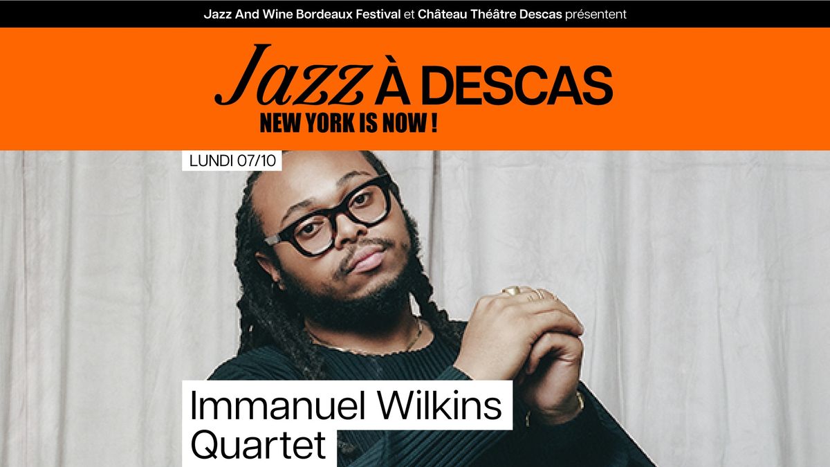 Jazz \u00e0 Descas - Immanuel Wilkins Quartet