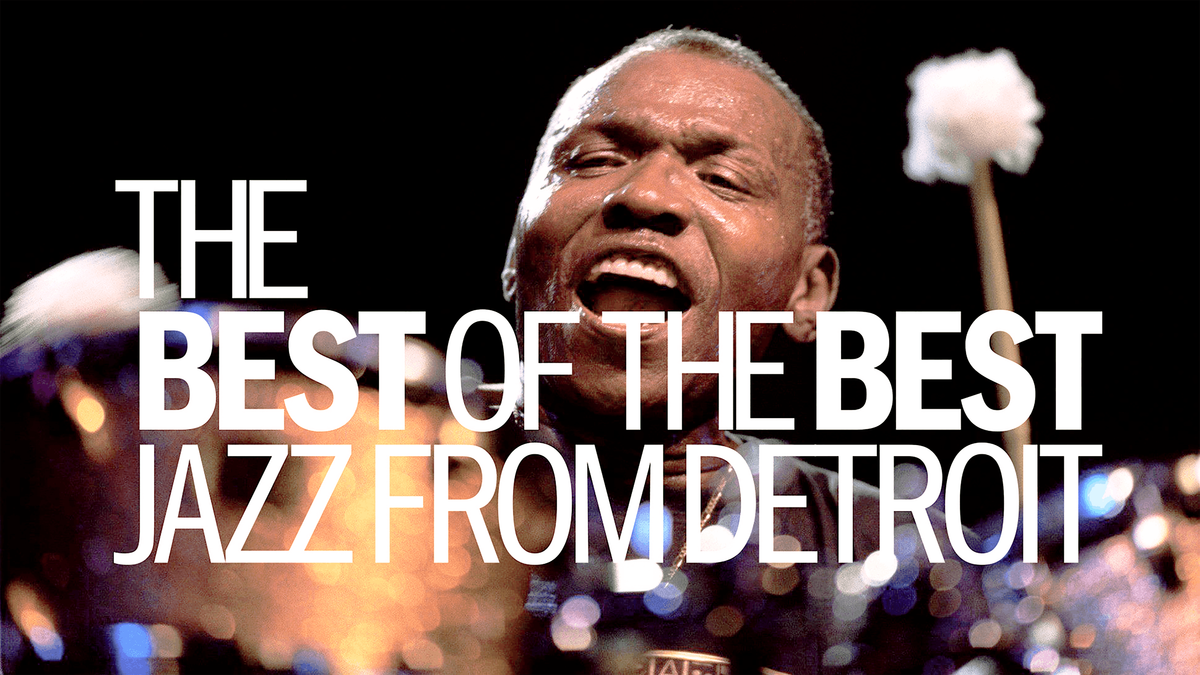 "The Best of the Best: Jazz from Detroit"