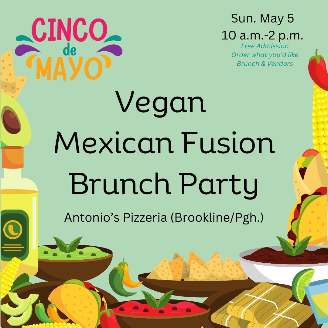 Cinco de Mayo Vegan Mexican Fusion Brunch Party