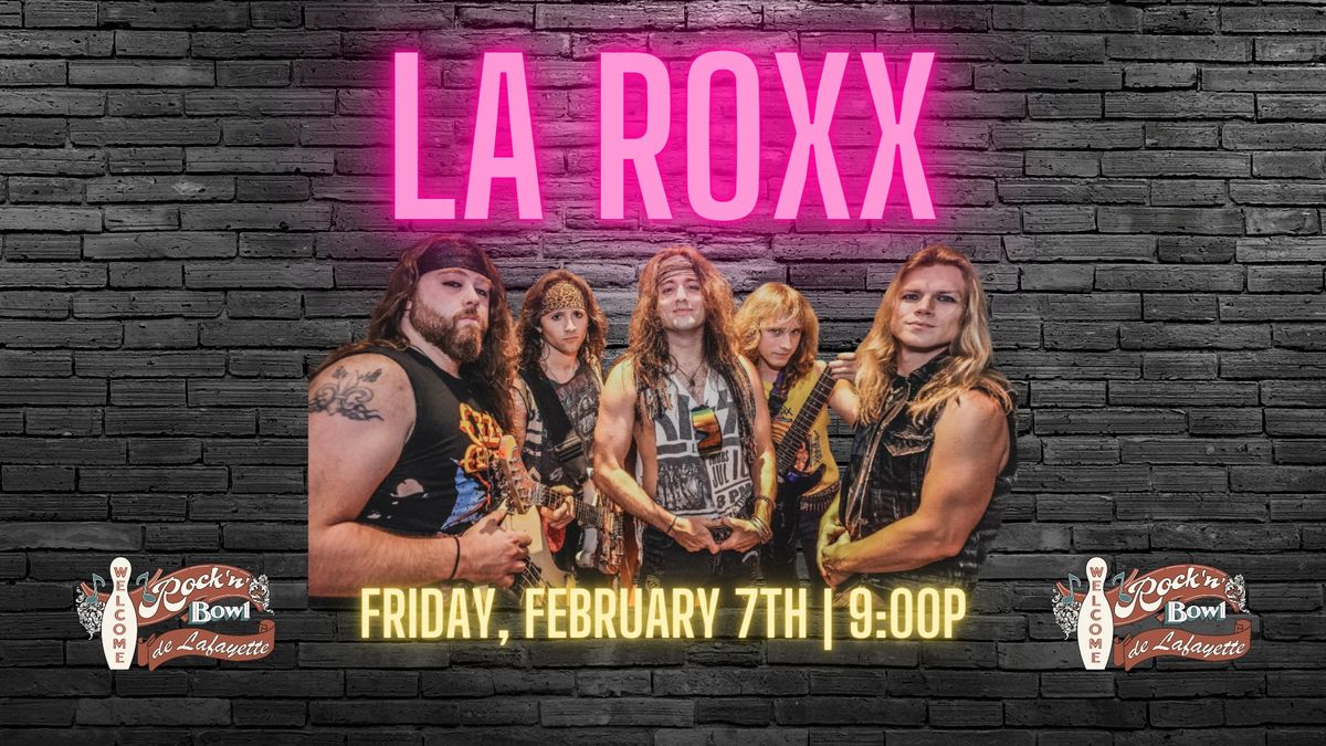 LA ROXX | Rock'n'Bowl\u00ae de Lafayette