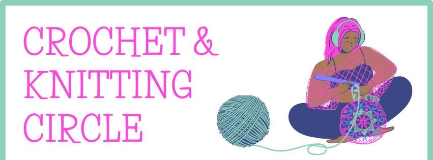 Crochet & Knitting Circle