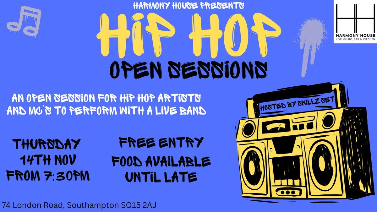 Hip Hop Open Sessions @ Harmony House!