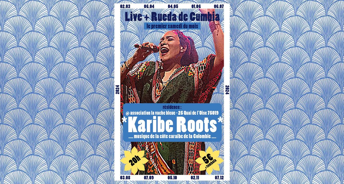 Karibe Roots Live + Rueda de Cumbia @La vache Bleue