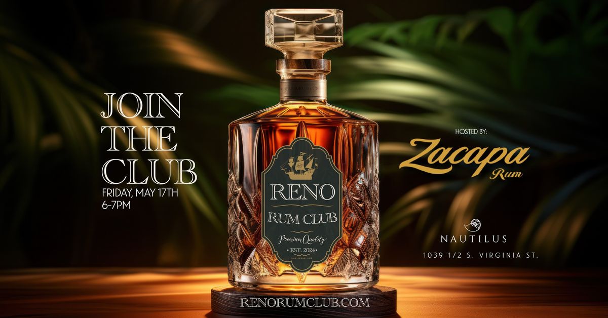 Reno Rum Club hosted by Zacapa Rum