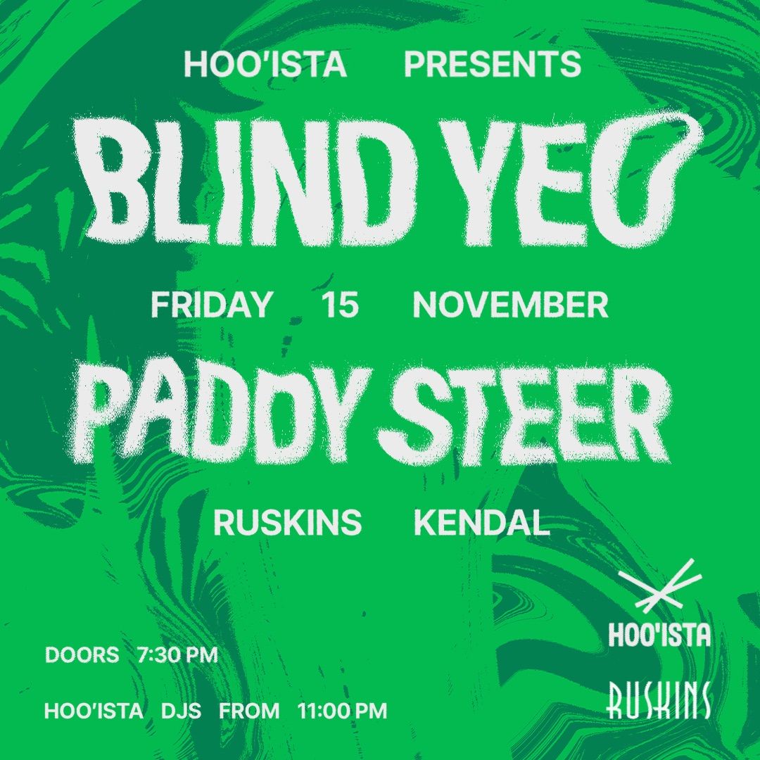 Blind Yeo \/\/ Paddy Steer at Ruskins