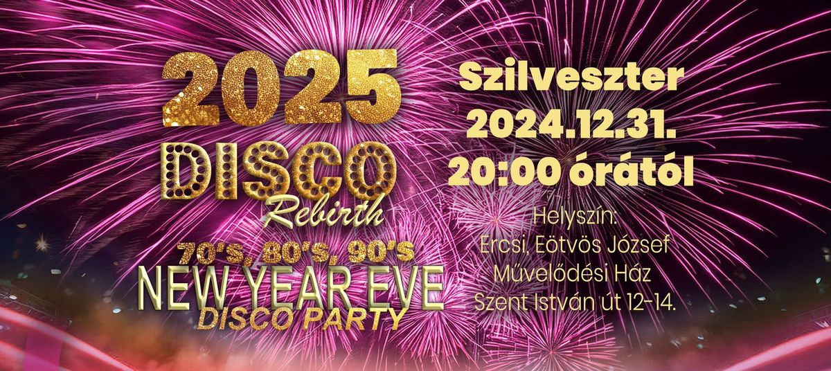 Disco Rebirth, 2025 Szilveszter