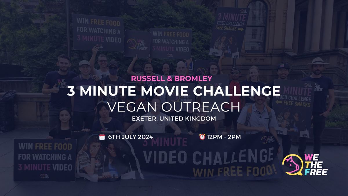 WTF 3 Minute Movie Challenge | Exeter, UK | 6th July 2024
