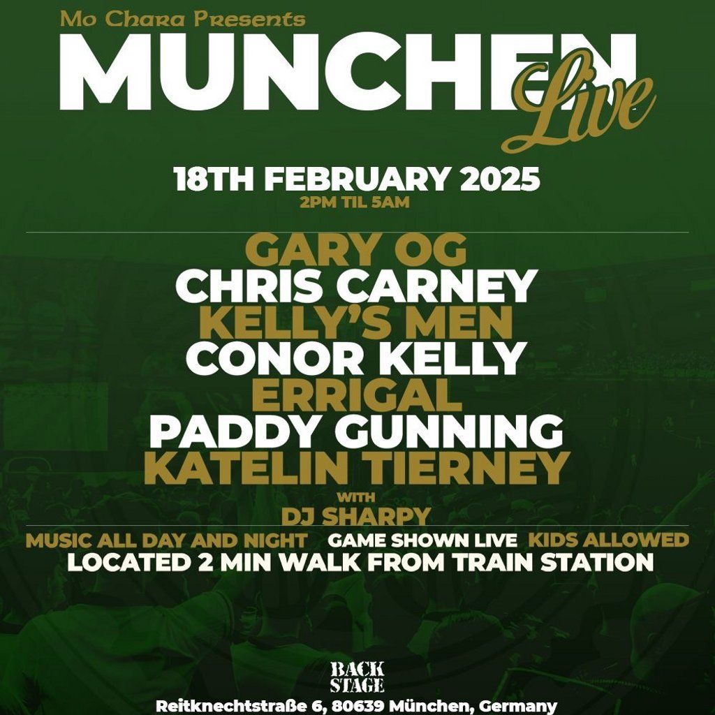 Mo Chara Presents: MUNCHEN LIVE