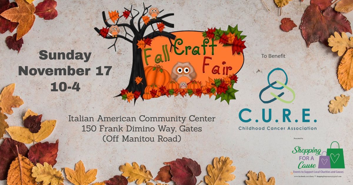 3nd Annual Fall Craft Fair to Benefit C.U.R.E. Childhood Cancer Assn.