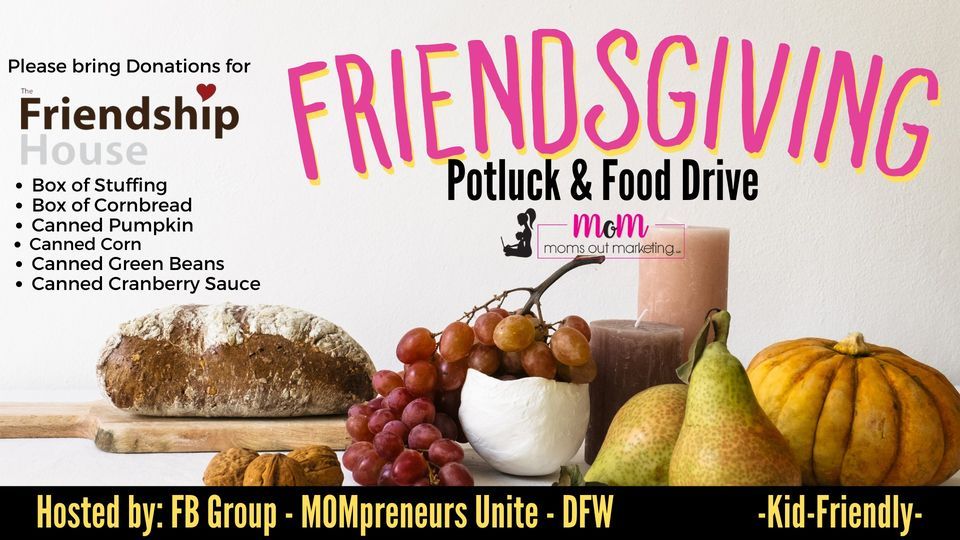 Annual Friendsgiving Potluck & Food Drive