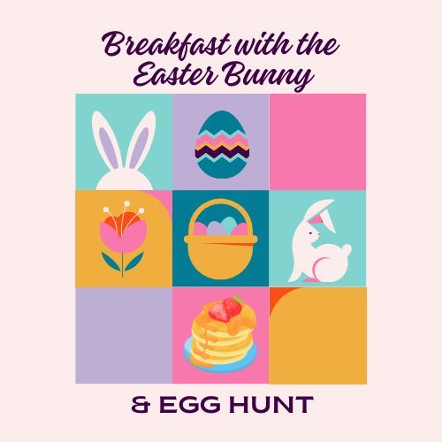 Breakfast with the Easter Bunny & Egg Hunt