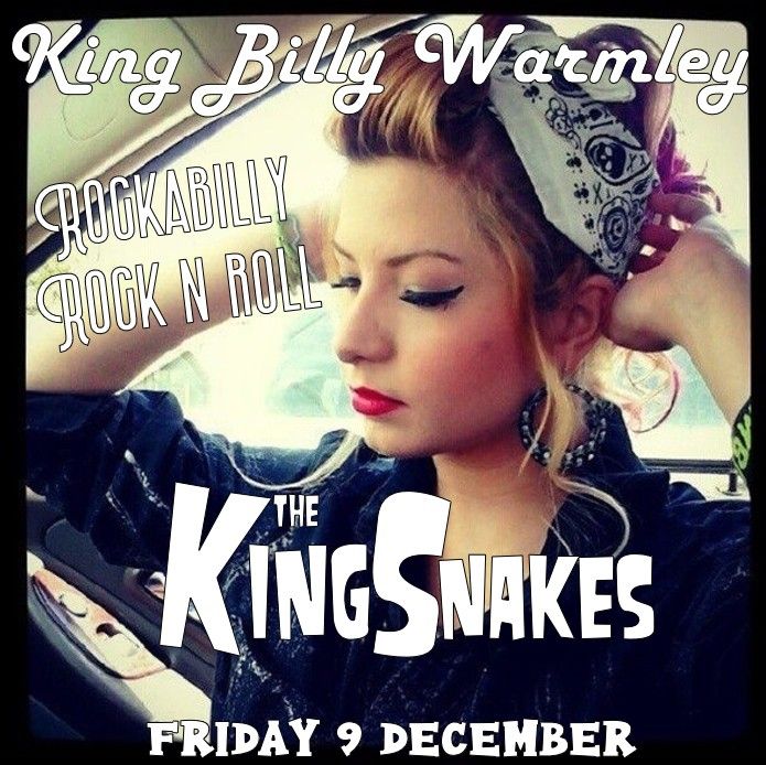 The KingSnakes at The King Billy Warmley