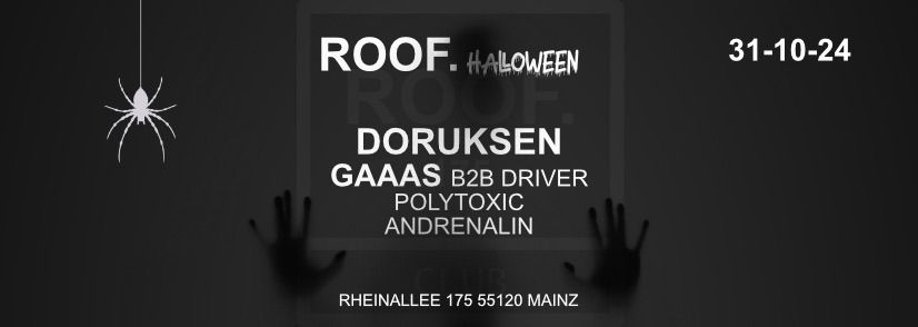 Roof.Halloween w\/ Doruksen, Gaaas b2b Driver , Polytoxic & Andrenalin