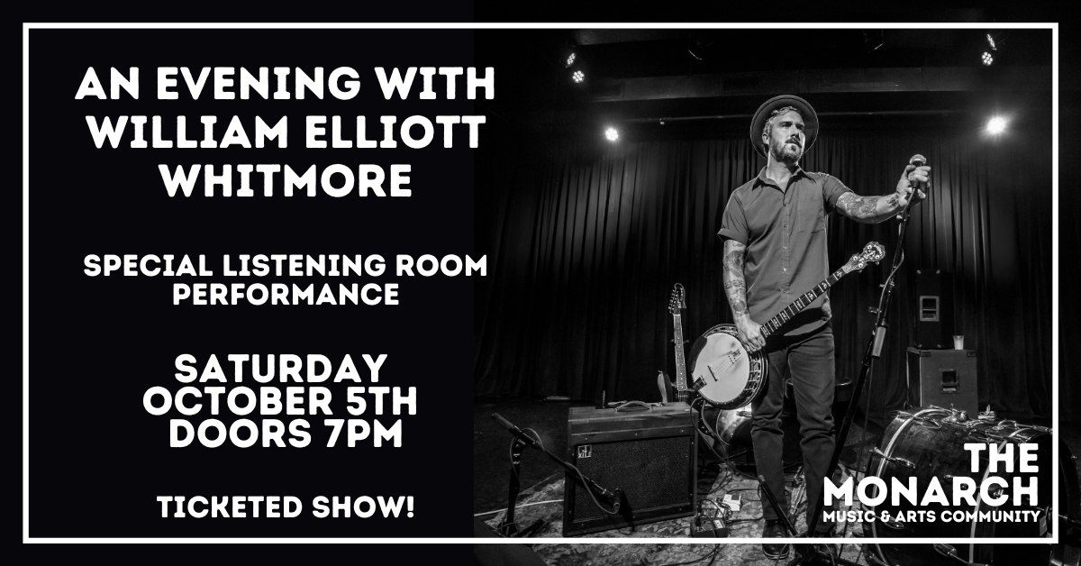 An Evening with William Elliott Whitmore at The Monarch 