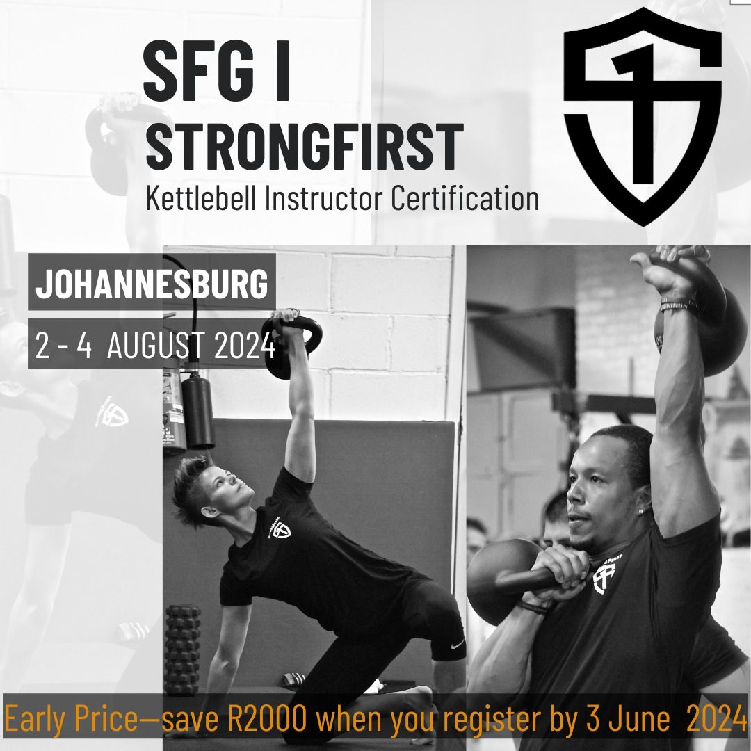 SFG I StrongFirst Kettlebell Instructor Certification - Fourways, JHB, South Africa