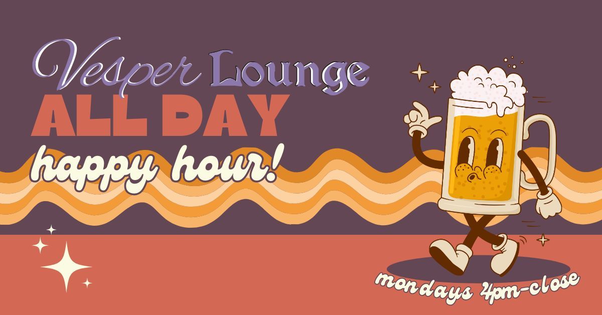 All Day Happy Hour at Vesper Lounge