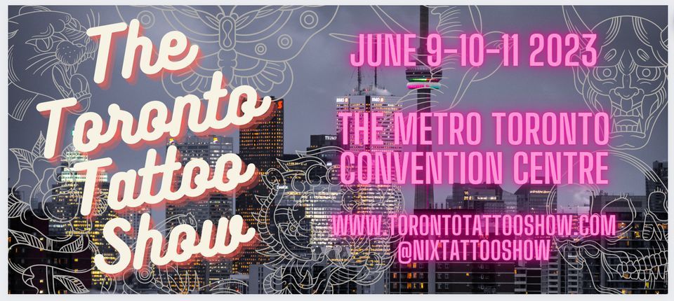 THE TORONTO TATTOO SHOW NIX 2023