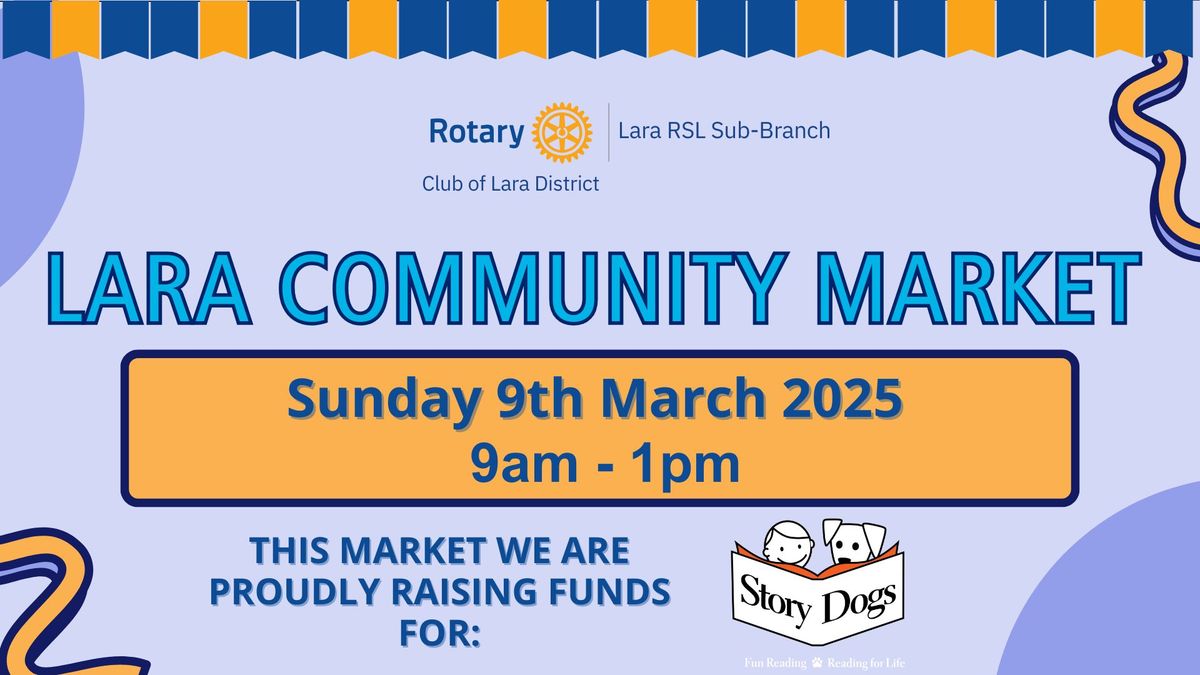 Lara Community Market's March Market (Supporting Story Dogs)