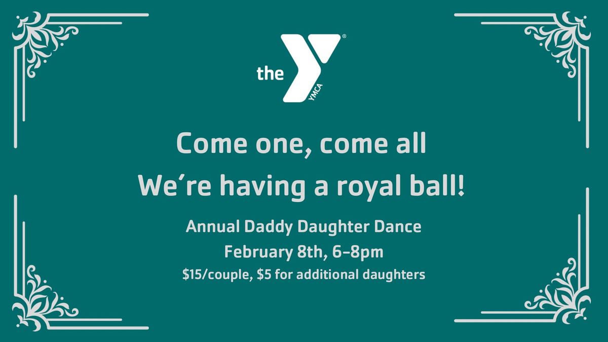 2025 Father Daughter Dance: A Royal Ball