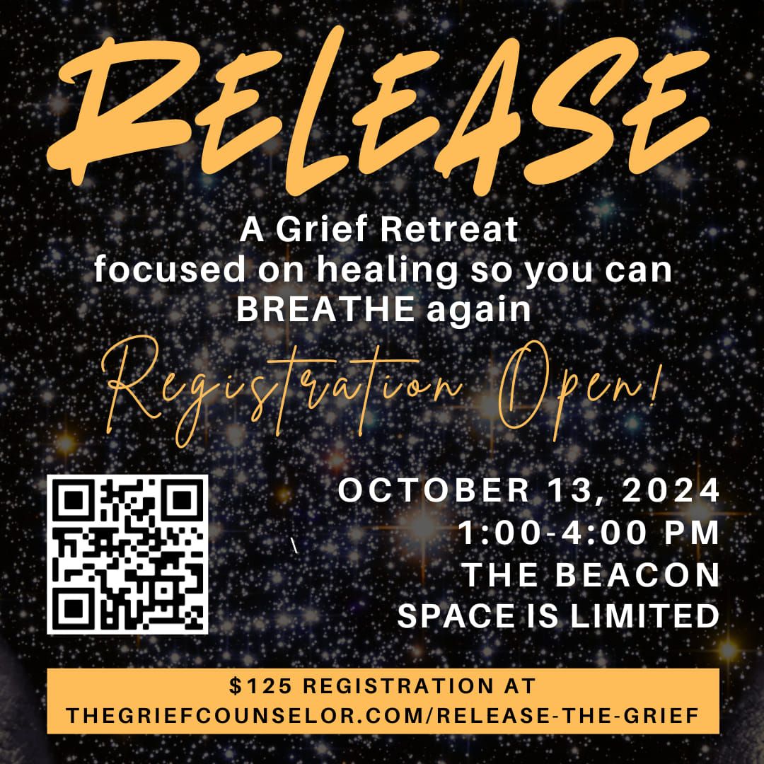 Release (Grief Retreat) 