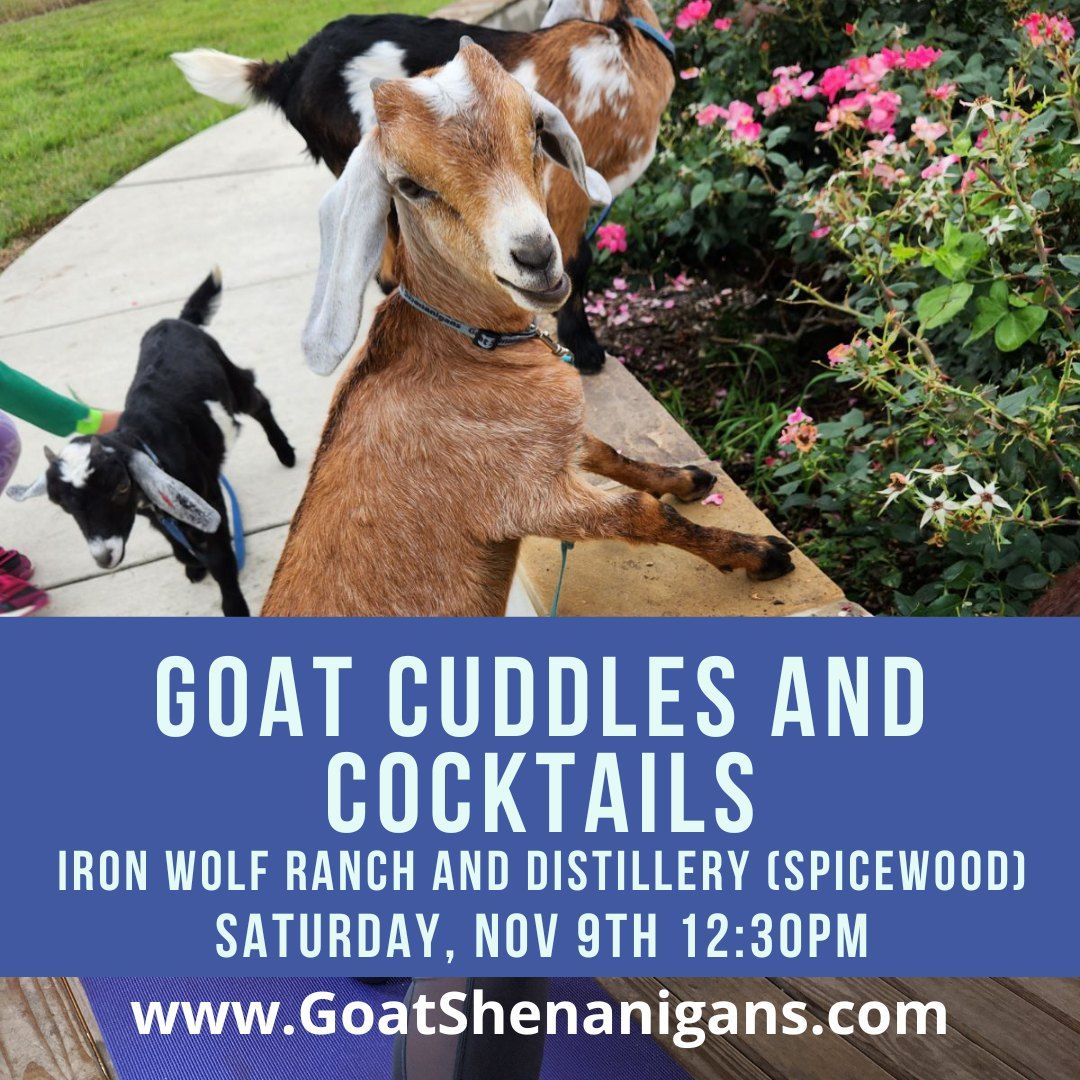 Goat Cuddles and Cocktails @ Iron Wolf Ranch and Distillery