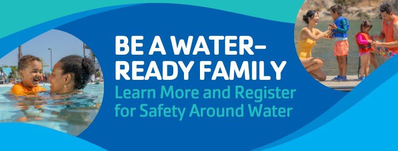 Safety Around Water - Free Community Event