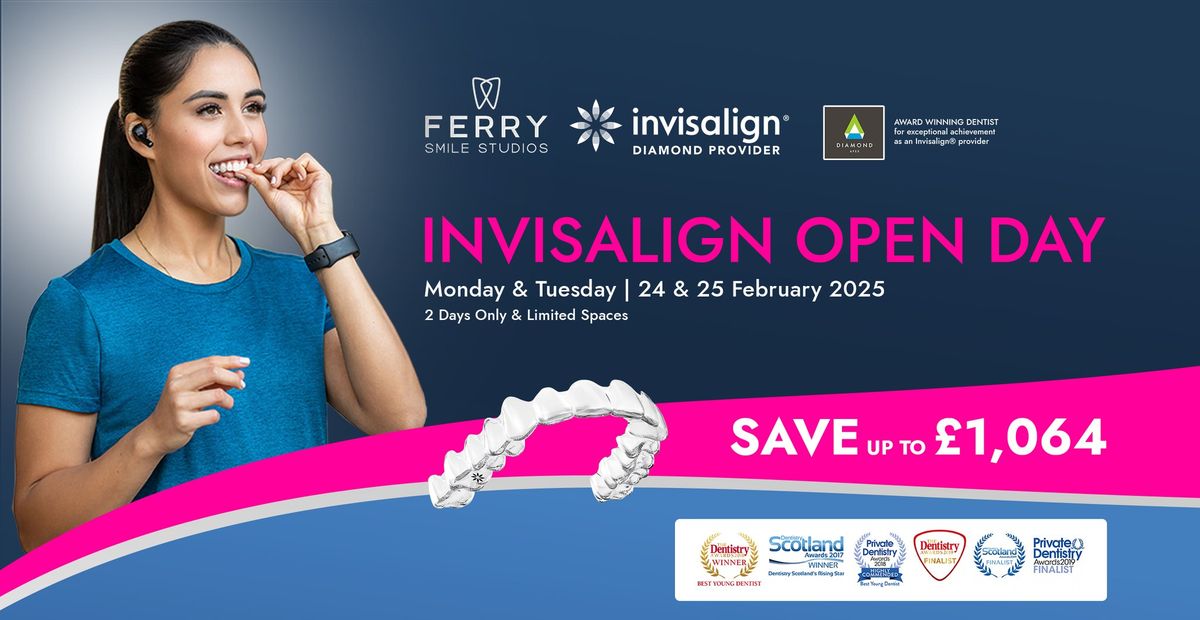 Invisalign Open Day - Save up to \u00a31,064 at the event!